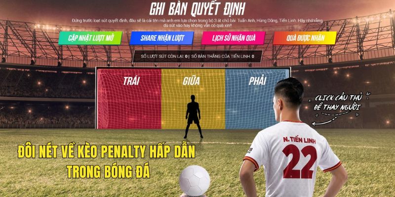 Đôi nét về kèo Penalty hấp dẫn trong bóng đá